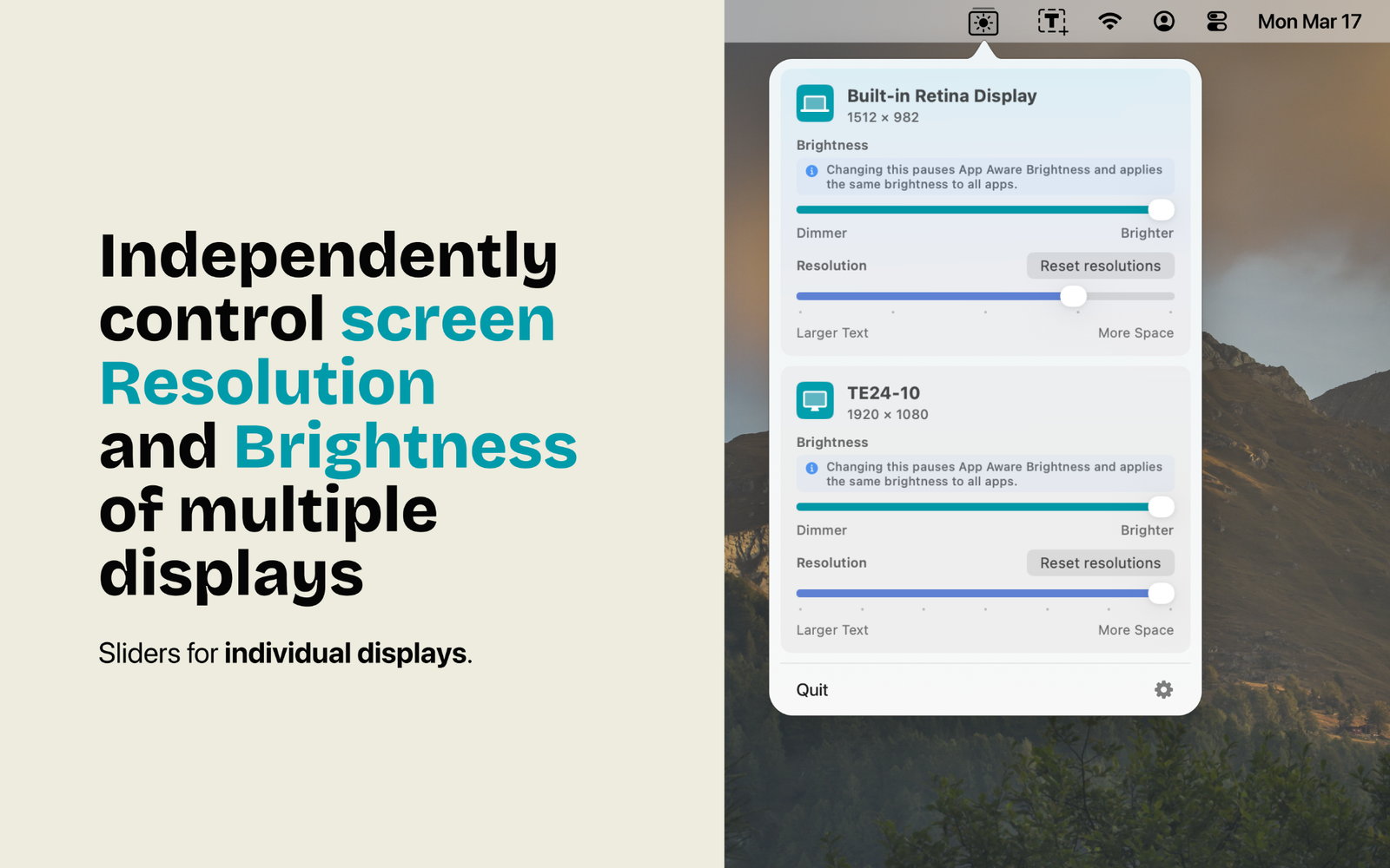 Tejora controls brightness and resolution independently across multiple displays